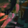 mastermind in da bi & STONESH! - Glock-17 - Single